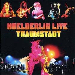 Hoelderlin : Hoelderlin Live - Traumstadt